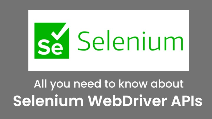 Selenium WebDriver APIs all you need to know