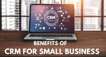 benefits of crm for small businesses