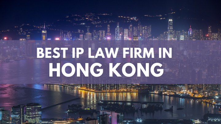 best IP Law Firm in Hong Kong
