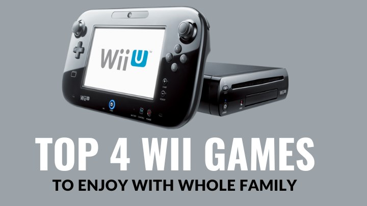 top 4 wii games to  enjoy with whole family