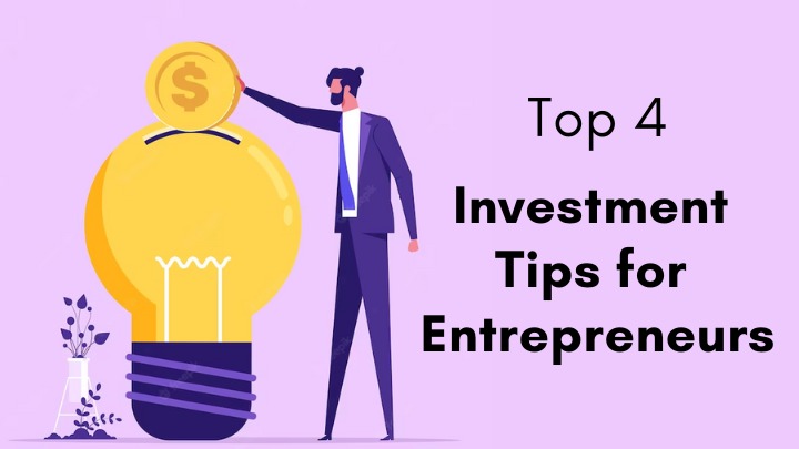 best investment tips for Entrepreneurs
