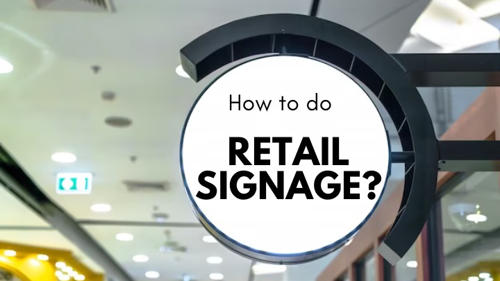 how to do retail signage