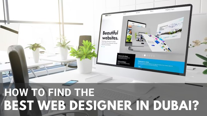 How to find the best web designer in Dubai