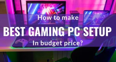 How to make the best Gaming PC setup
