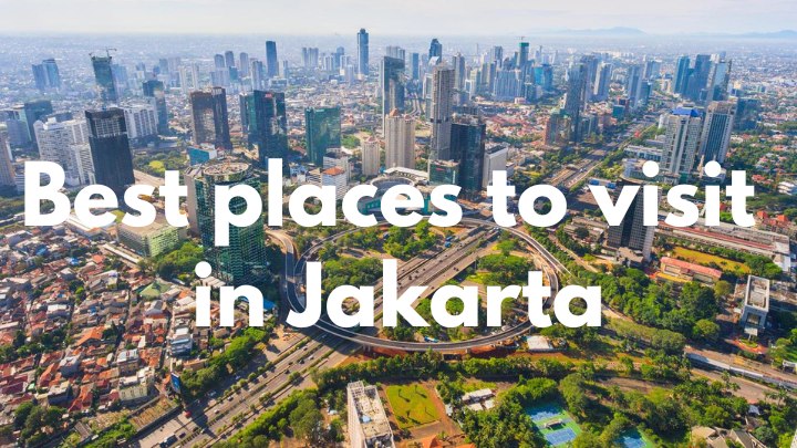 best places to visit in jakarta