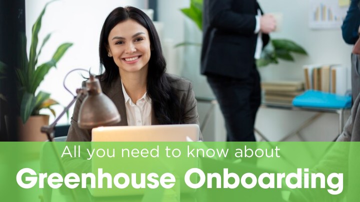 all you need to know about Greenhouse Onboarding process