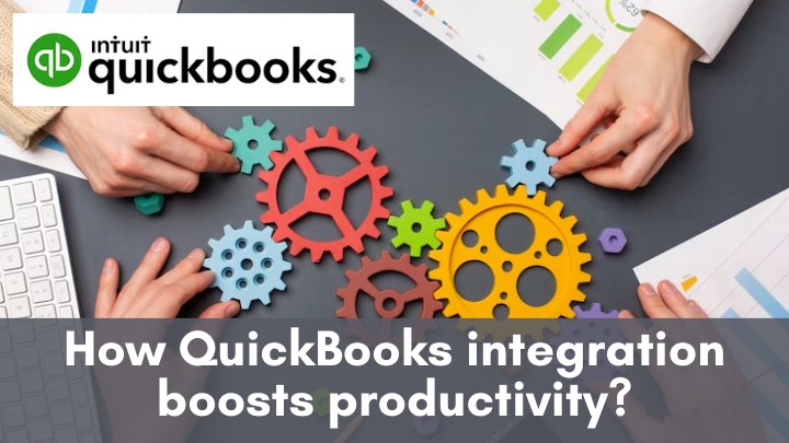 how QuickBooks integration boosts productivity