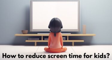 How to reduce screen time for kids