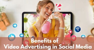 benefits of social media video advertising