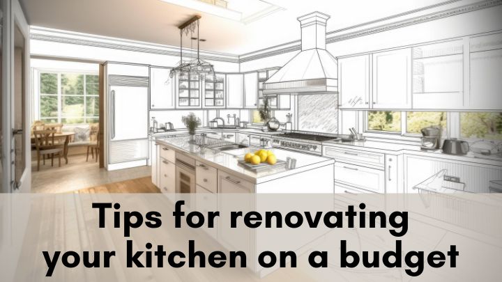renovating kitchen on a budget tips
