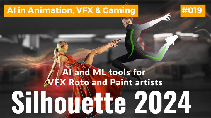 AI and ML tools for VFX Silhouette 2024
