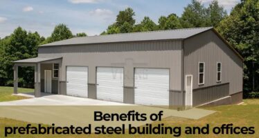 Benefits of prefabricated steel building and offices