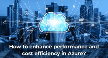 How to enhance performance and cost efficiency in Azure