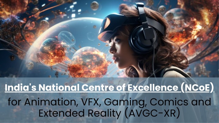 National Centre of Excellence ncoe india avgc xr