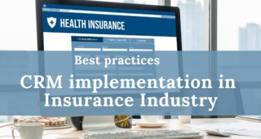 CRM implementation in Insurance Industry