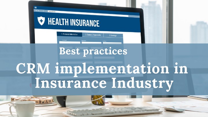 CRM implementation in Insurance Industry