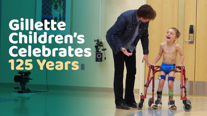 About Gillette Children’s 125 years