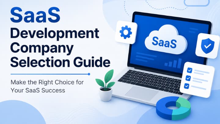 SaaS Development Company Selection Guide